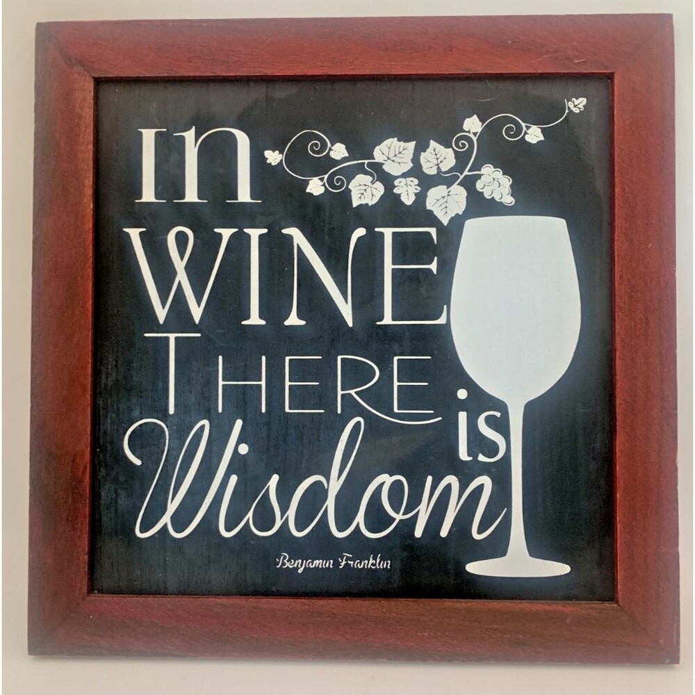 Benjamin Franklin Framed Art "In Wine there is Wisdom" 16"x16" Wooden  Wine Cave